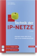 Cover-Bild zum Titel 'Technik der IP-Netze' von 'Anatol Badach, Erwin Hoffmann'