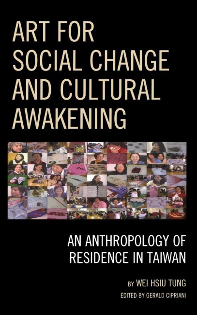 Art for Social Change and Cultural Awakening - Wei Hsiu Tung