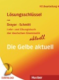 Lehr- und Übungsbuch der deutschen Grammatik - aktuell - Hilke Dreyer, Richard Schmitt
