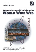 Cover-Bild zum Titel 'Recherchieren und Publizieren im World Wide Web' von ''