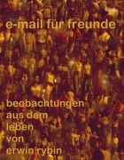 Cover-Bild zum Titel 'e-mails für freunde' von 'Erwin Rybin'