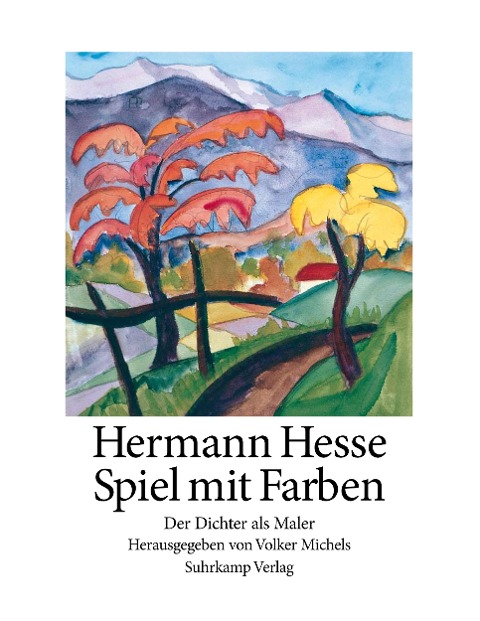 Spiel mit Farben - Hermann Hesse