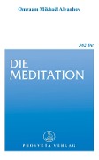 Cover-Bild zum Titel 'Die Meditation' von 'Omraam Mikhaël Aïvanhov'