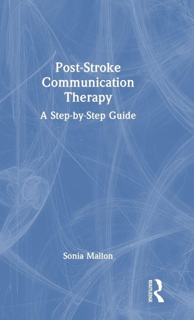 Post-Stroke Communication Therapy - Sonia Mallon