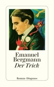 Cover-Bild zum Titel 'Der Trick' von 'Emanuel Bergmann'
