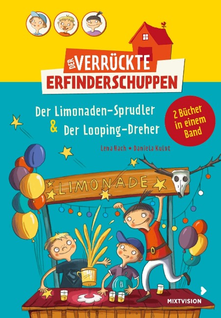 Der verrückte Erfinderschuppen - Doppelband: Der Limonaden-Sprudler & Der Looping-Dreher - Lena Hach