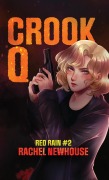 Cover-Bild zum Titel 'Crook Q' von 'Rachel Newhouse'