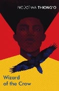 Wizard of the Crow - Ngugi Wa Thiong'O
