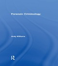 Cover-Bild zum Titel 'Forensic Criminology' von 'Andy Williams'