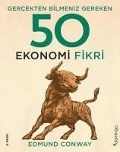 Gercekten Bilmeniz Gereken 50 Ekonomi Fikri Ciltli - Edmund Conway