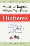 Cover-Bild zum Titel 'What to Expect When You Have Diabetes' von 'American Diabetes Association'