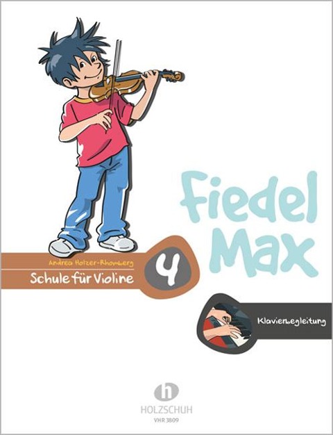Fiedel-Max für Violine - Schule, Band 4. Klavierbegleitung - Andrea Holzer-Rohmberg