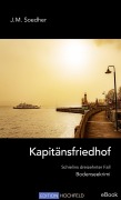 Cover-Bild zum Titel 'Kapitänsfriedhof' von 'Jakob Maria Soedher'
