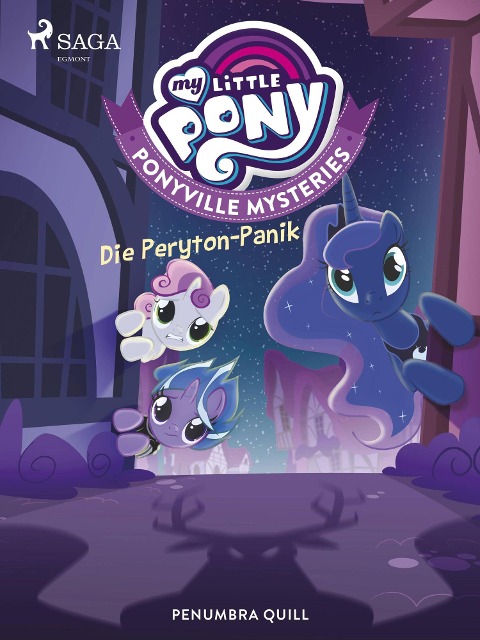 My Little Pony - Ponyville Mysteries - Die Peryton-Panik - Penumbra Quill