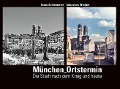 Cover-Bild zum Titel 'München Ortstermin' von 'Sebastian Winkler, Franz Schiermeier'