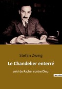 Cover-Bild zum Titel 'Le Chandelier enterré' von 'Stefan Zweig'
