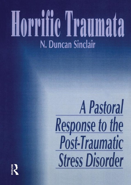 Horrific Traumata - William M Clements, Norma J R Sinclair