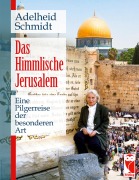 Cover-Bild zum Titel 'Das Himmlische Jerusalem' von 'Adelheid Schmidt'