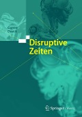 Cover-Bild zum Titel 'Disruptive Zeiten' von 'Gunter Dueck'