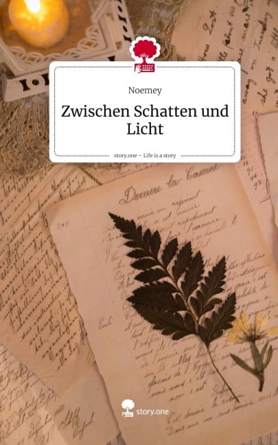 Zwischen Schatten und Licht. Life is a Story - story.one - Noemey