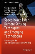 Space-based Lidar Remote Sensing Techniques and Emerging Technologies - 
