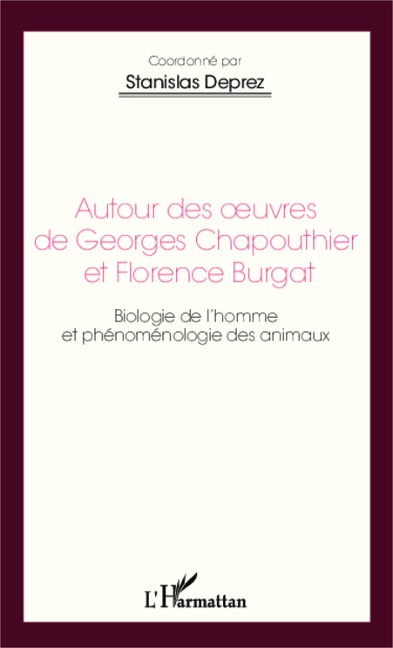 Autour des oeuvres de Georges Chapouthier et Florence Burgat - Stanislas Deprez