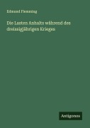 Cover-Bild zum Titel 'Die Lasten Anhalts während des dreissigjährigen Krieges' von 'Edmund Flemming'