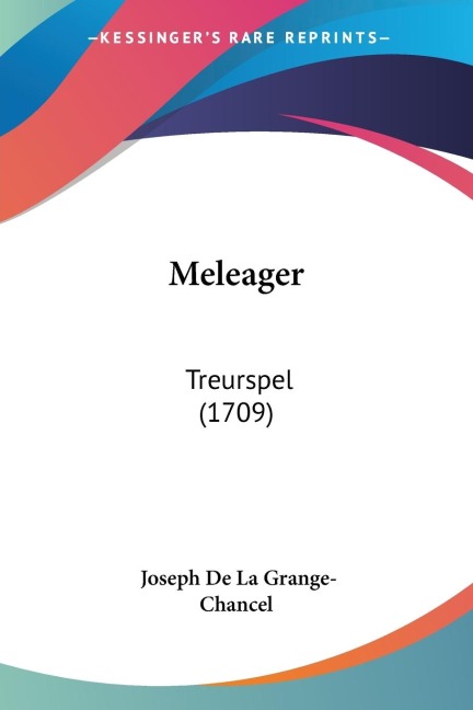 Meleager - Joseph De La Grange-Chancel