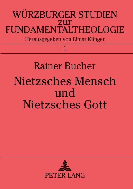 Nietzsches Mensch und Nietzsches Gott - Rainer Bucher