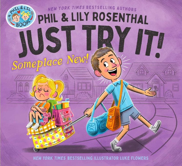Just Try It! Someplace New! - Phil Rosenthal, Lily Rosenthal