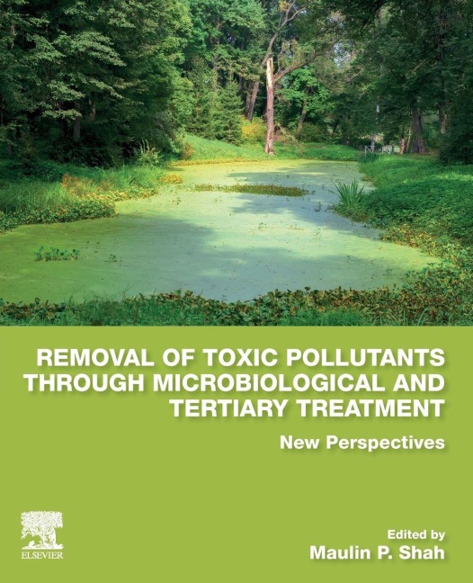 Removal of Toxic Pollutants through Microbiological and Tertiary Treatment - 