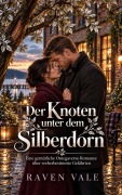 Cover-Bild zum Titel 'Der Knoten unter dem Silberdorn' von 'Raven Vale'