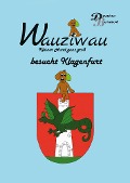 Cover-Bild zum Titel 'Wauziwau "Kleiner Hund ganz groß"' von 'Denise Bernot'