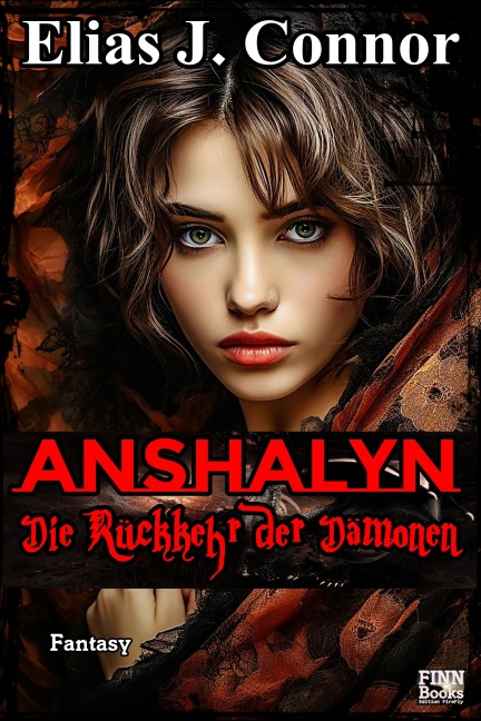 Anshalyn - Die Rückkehr der Dämonen - Elias J. Connor