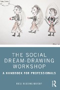 Cover-Bild zum Titel 'The Social Dream-Drawing Workshop' von 'Rose Redding Mersky'