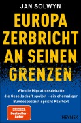Cover-Bild zum Titel 'Europa zerbricht an seinen Grenzen' von 'Jan Solwyn'