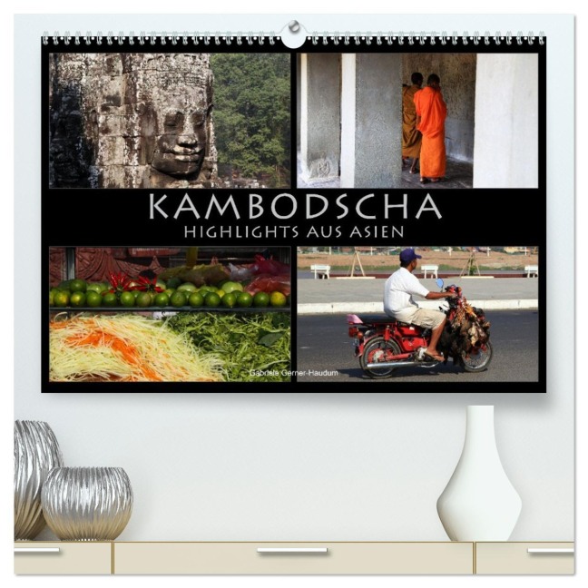 Kambodscha - Highlights aus Asien 2026 (hochwertiger Premium Wandkalender 2026 DIN A2 quer), Kunstdruck in Hochglanz - Gabriele Gerner-Haudum. Reisefotografie
