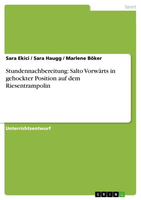 Stundennachbereitung: Salto Vorwärts in gehockter Position auf dem Riesentrampolin - Sara Ekici, Sara Haugg, Marlene Böker