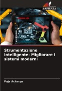 Cover-Bild zum Titel 'Strumentazione intelligente: Migliorare i sistemi moderni' von 'Puja Acharya'