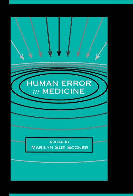 Human Error in Medicine - 