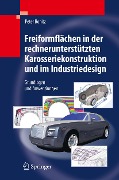 Cover-Bild zum Titel 'Freiformflächen in der rechnerunterstützten Karosseriekonstruktion und im Industriedesign' von 'Peter Bonitz'