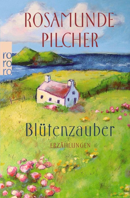 Blütenzauber - Rosamunde Pilcher