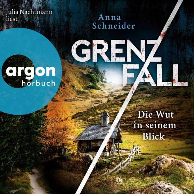 Grenzfall ¿ Die Wut in seinem Blick - Anna Schneider