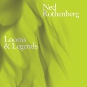 Cover-Bild zum Titel 'Looms & Legends' von 'Ned Rothenberg'