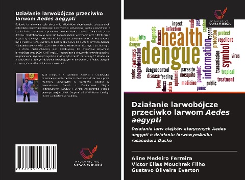 Dzia¿anie larwobójcze przeciwko larwom Aedes aegypti - Aline Medeiro Ferreira, Victor Elias Mouchrek Filho, Gustavo Oliveira Everton
