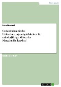 Cover-Bild zum Titel 'Sozialpädagogische Unterstützungsmöglichkeiten für minderjährige Mütter in Marzahn-Hellersdorf' von 'Lisa Menzel'