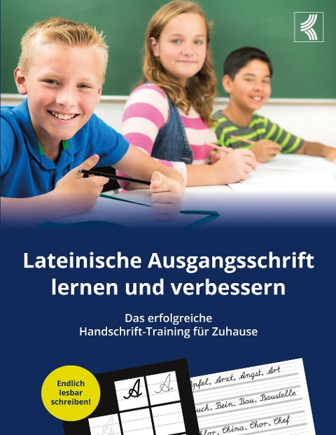 Lateinische Ausgangsschrift lernen und verbessern - Das erfolgreiche Handschrift-Training für Zuhause - Vasco Kintzel