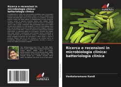 Cover-Bild zum Titel 'Ricerca e recensioni in microbiologia clinica: batteriologia clinica' von 'Venkataramana Kandi'