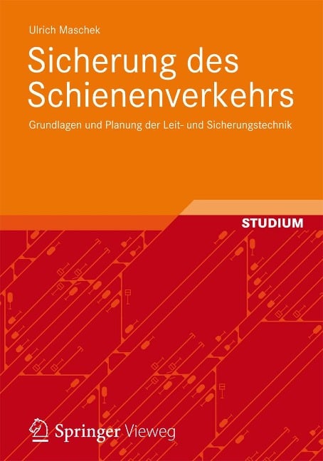 Sicherung des Schienenverkehrs - Ulrich Maschek