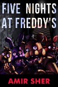 Cover-Bild zum Titel 'Five Nights at Freddy's' von 'Amir Sher'